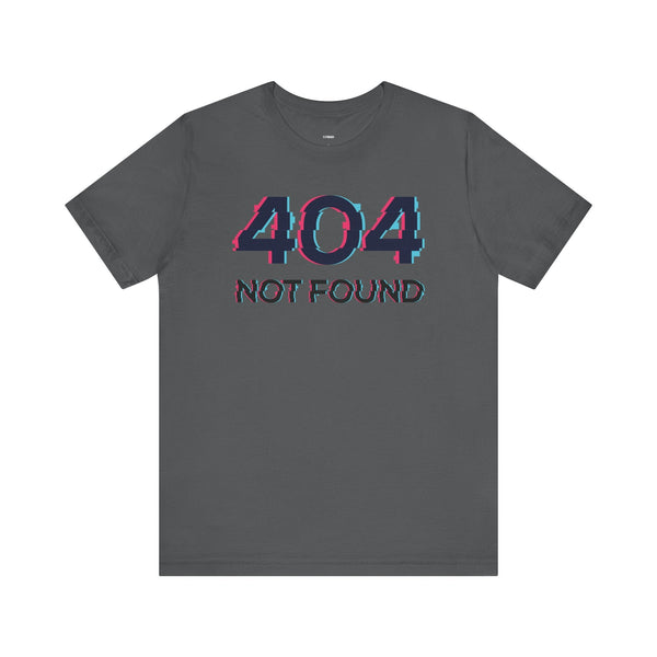Gray unisex graphic tee with glitchy "404 NOT FOUND" text design on front