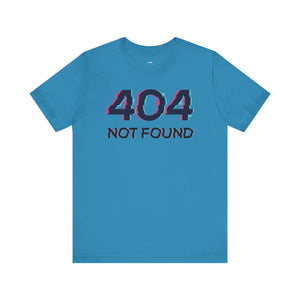 Blue unisex short sleeve t-shirt with glitchy "404 NOT FOUND" graphic on the front.