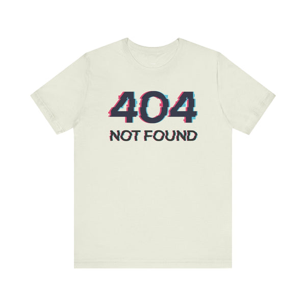 White unisex short sleeve t-shirt with glitchy 404 NOT FOUND graphic print on front