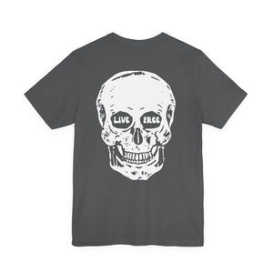 Dark gray streetwear graphic tee with a large white skull print on the back featuring "Live Free" text in the eye sockets.