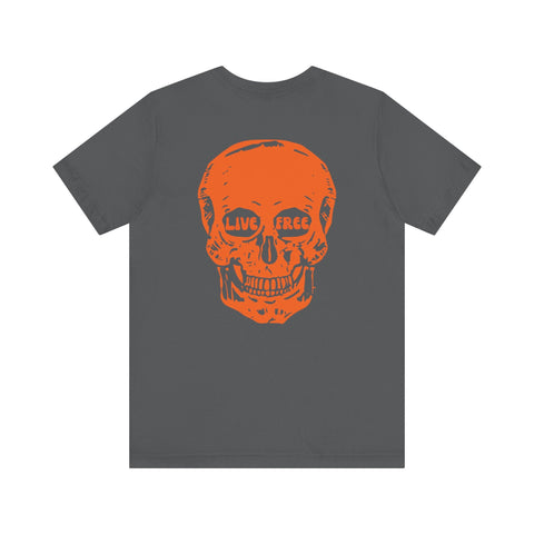 Gray t-shirt with bold orange skull graphic and "Live Free" text on the back